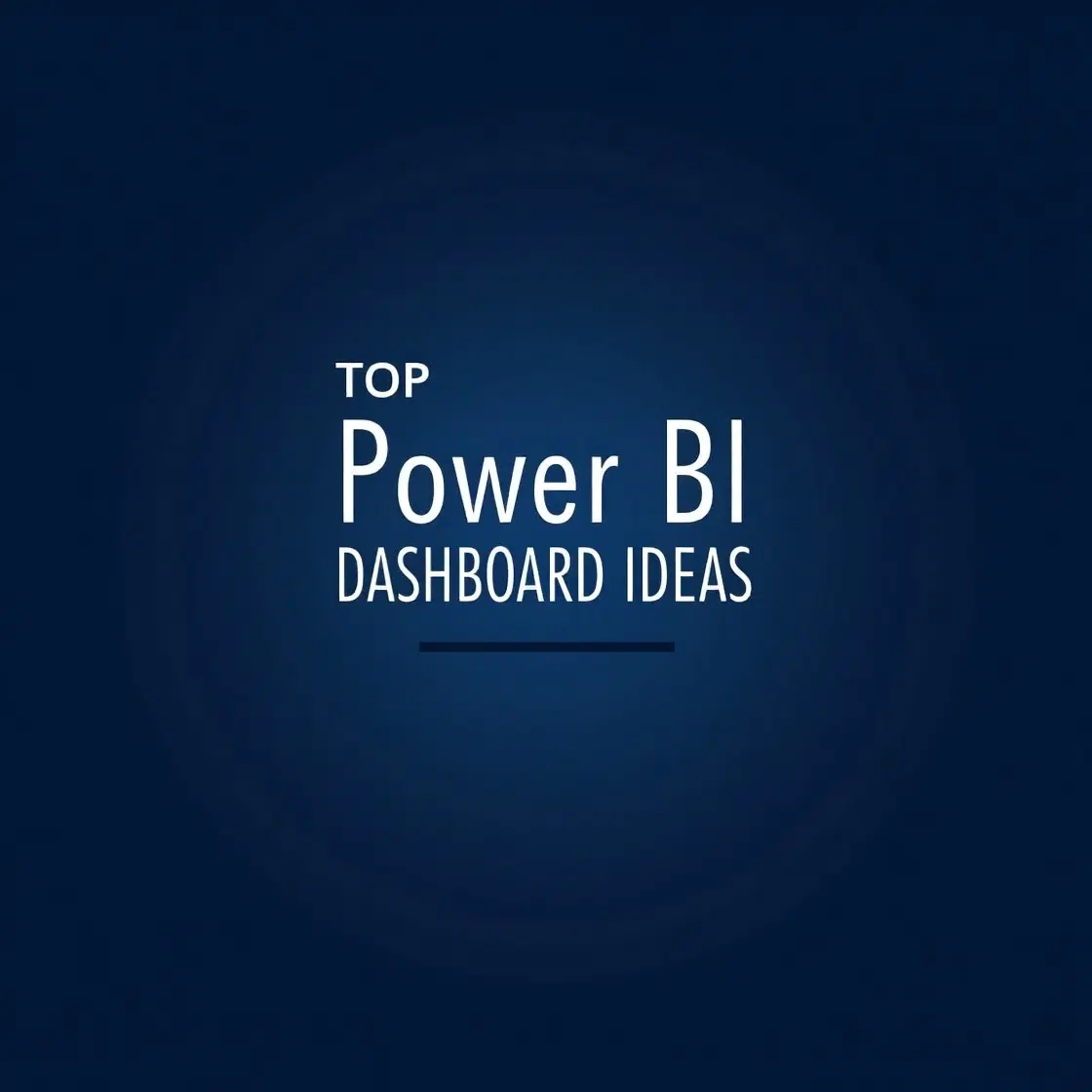 Power BI Dashboard Ideas
